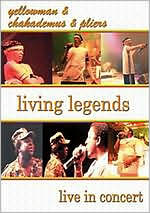 Yellowman/Chaka Demus and Pliers: Living Legends in Concert