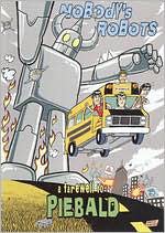 Piebald: Nobody's Robots - A Farewell to Piebald