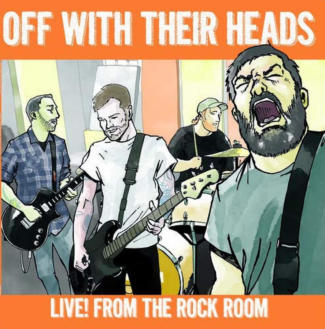 Live! From The Rock Room (Off With Their Heads)