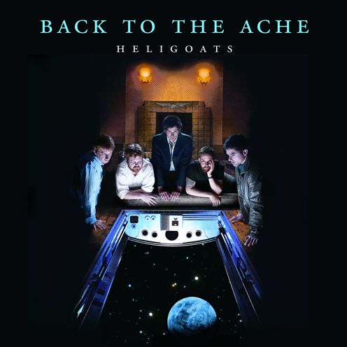 Back To The Ache (Heligoats)