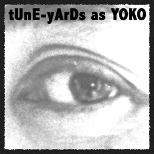 Tune-yards As Yoko