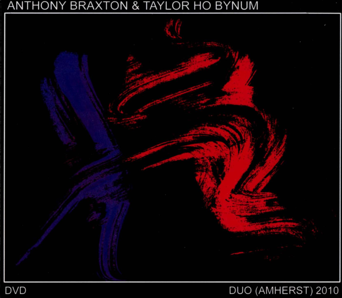 Anthony Braxton/taylor Ho Bynum: Duo (Amherst) 2010