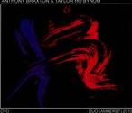 Anthony Braxton/taylor Ho Bynum: Duo (Amherst) 2010