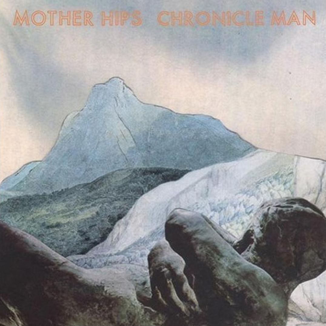 Chronicle Man (Mother Hips)
