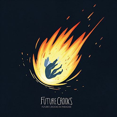 Future Crooks In Paradise