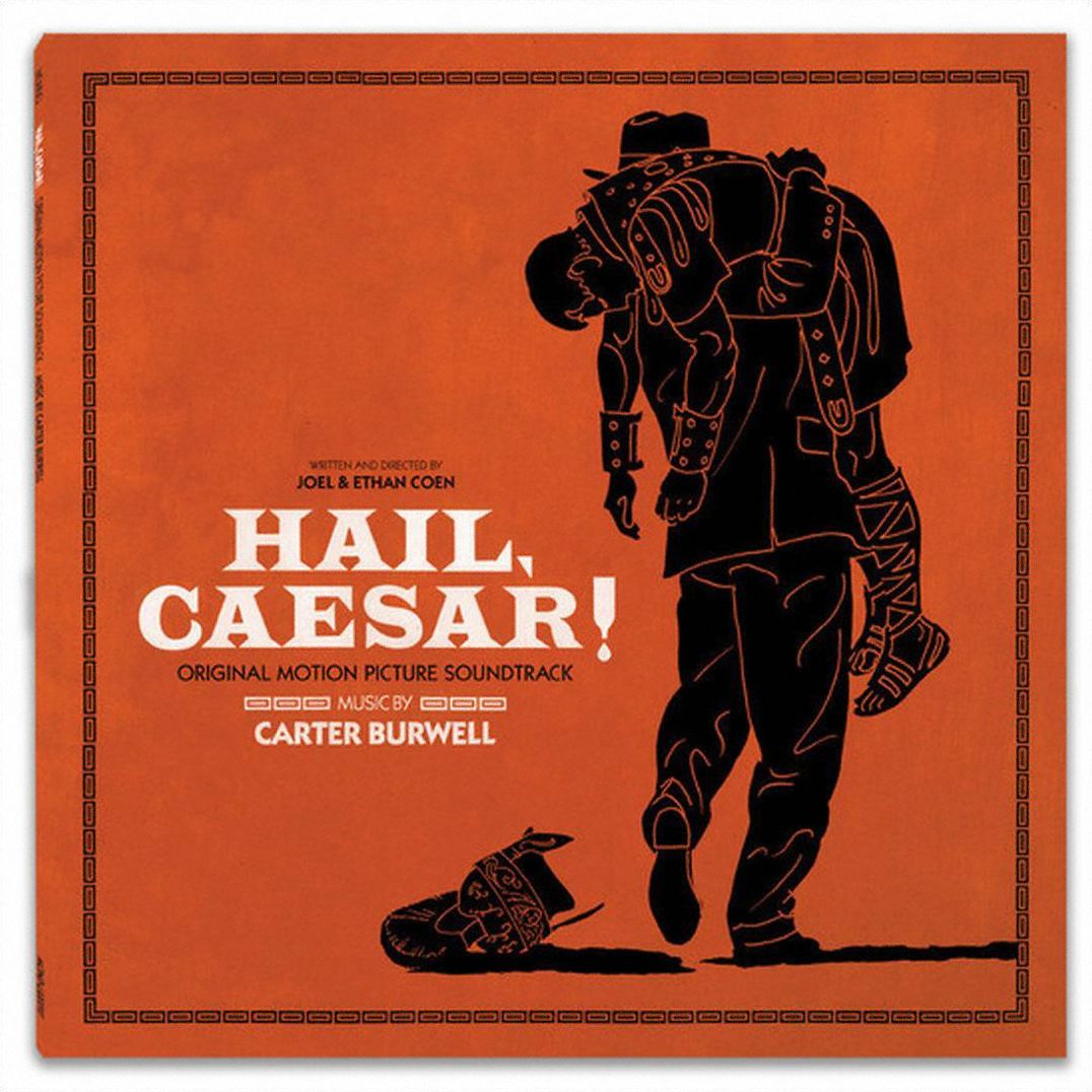 Hail, Caesar! [Original Motion Picture Soundtrack]