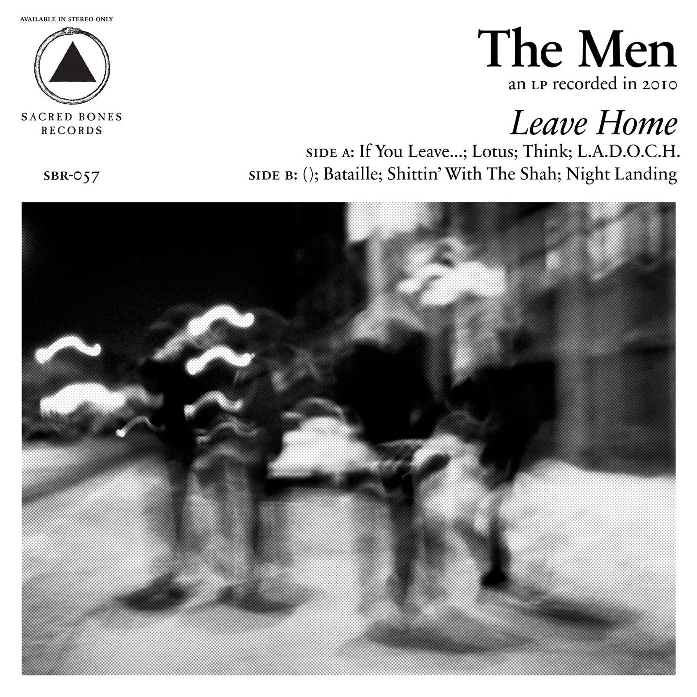 Leave Home (Sacred Bones 10Th Anniversary Edition)