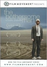 The Bothersome Man