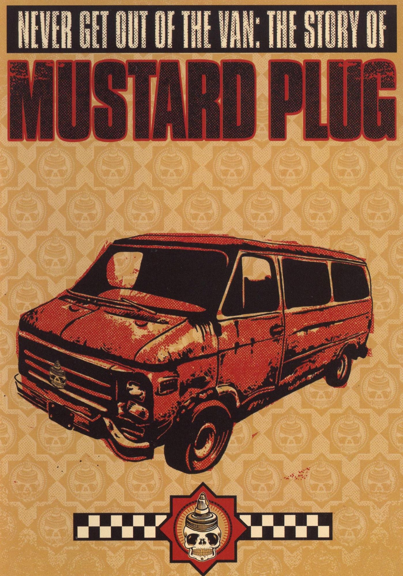 Mustard Plug: Never Get out of the Van