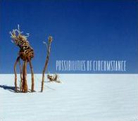 Possibilities Of Circumstance /