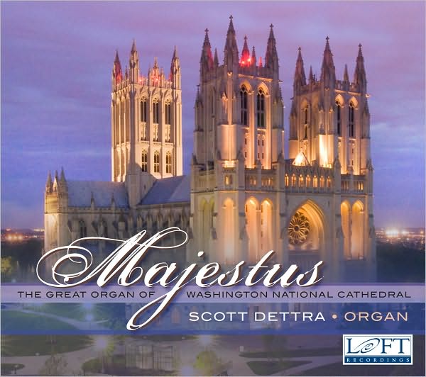 Majesties: The Great Organ Of Washington National Cathedral