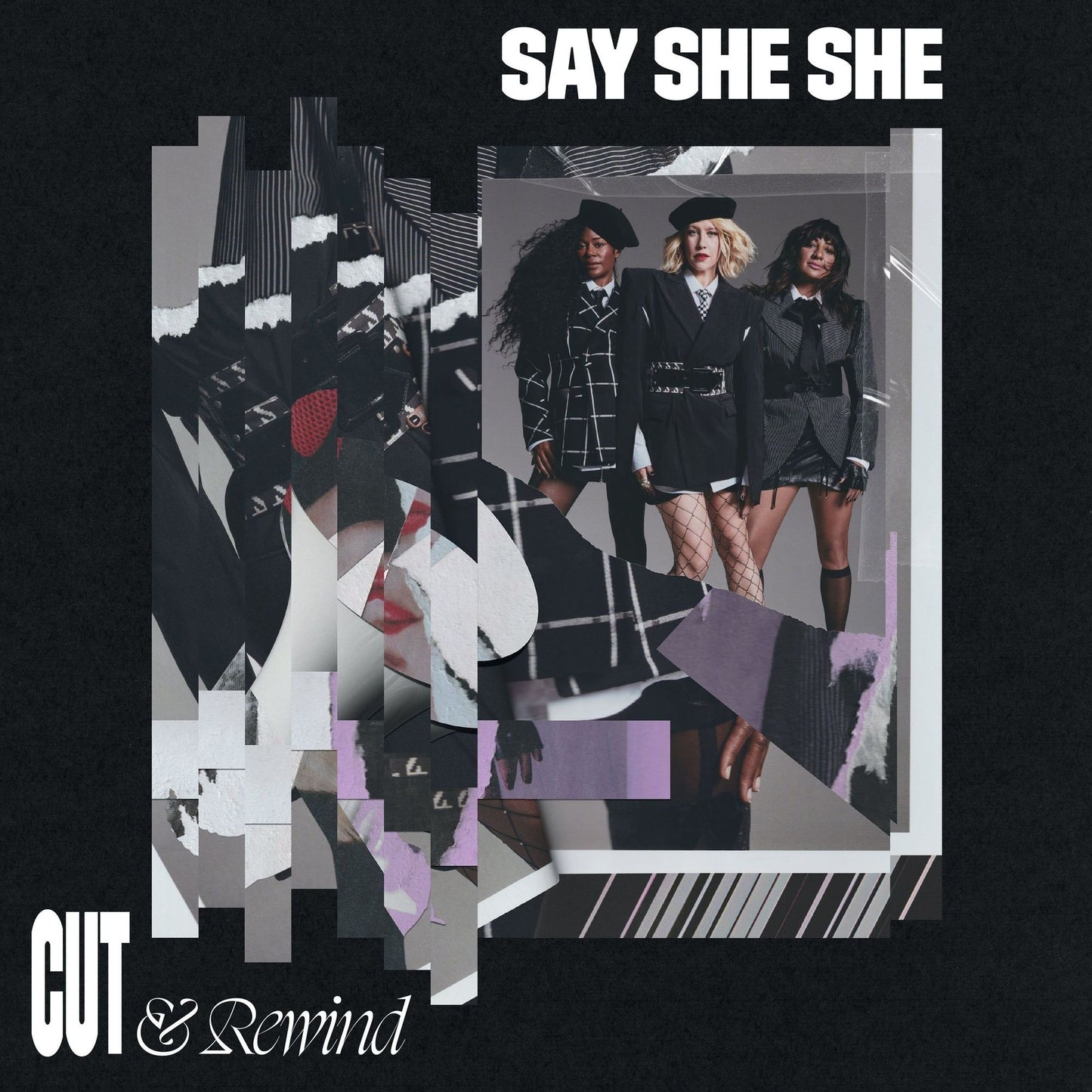Cut & Rewind (Say She She)