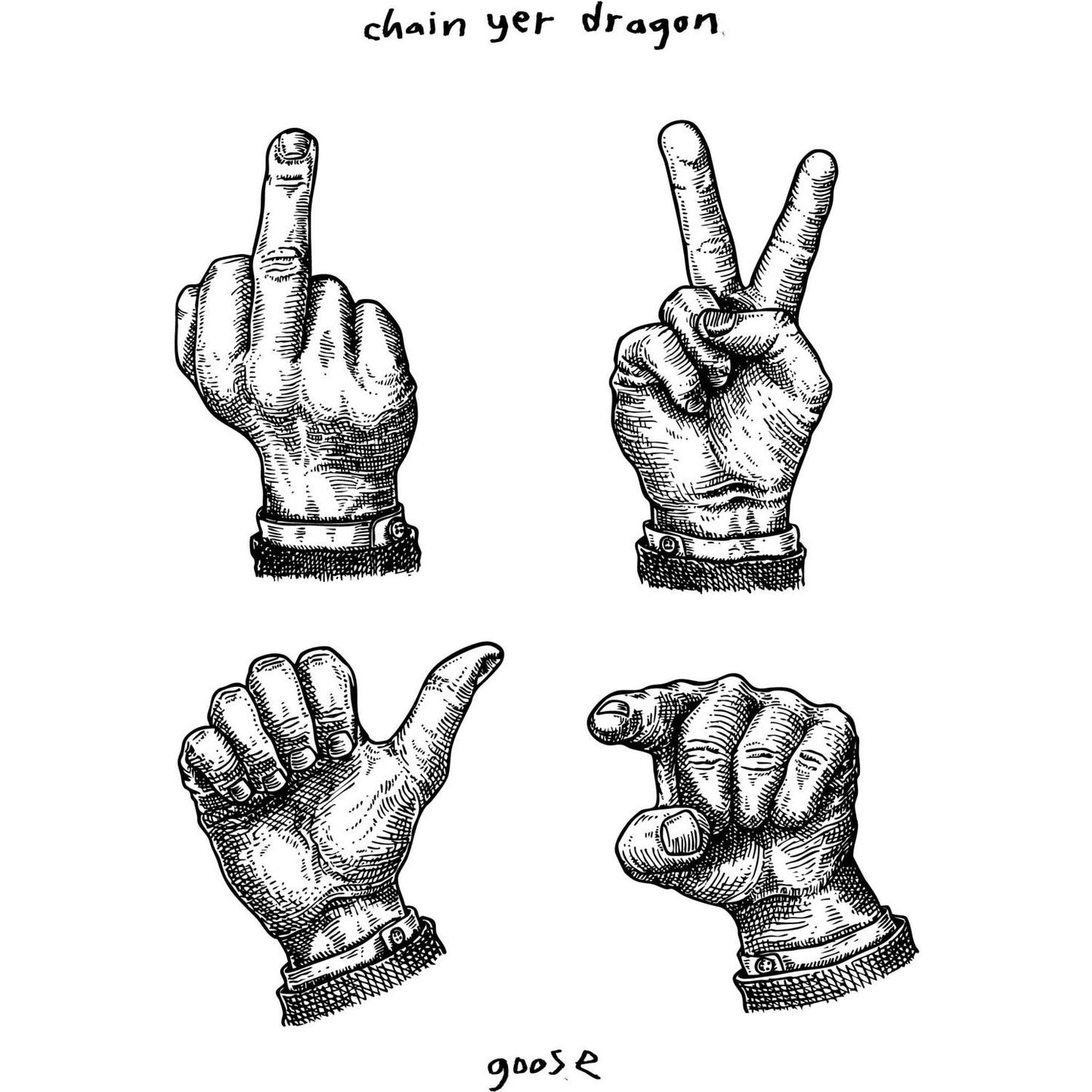 Chain Yer Dragon (Goose)
