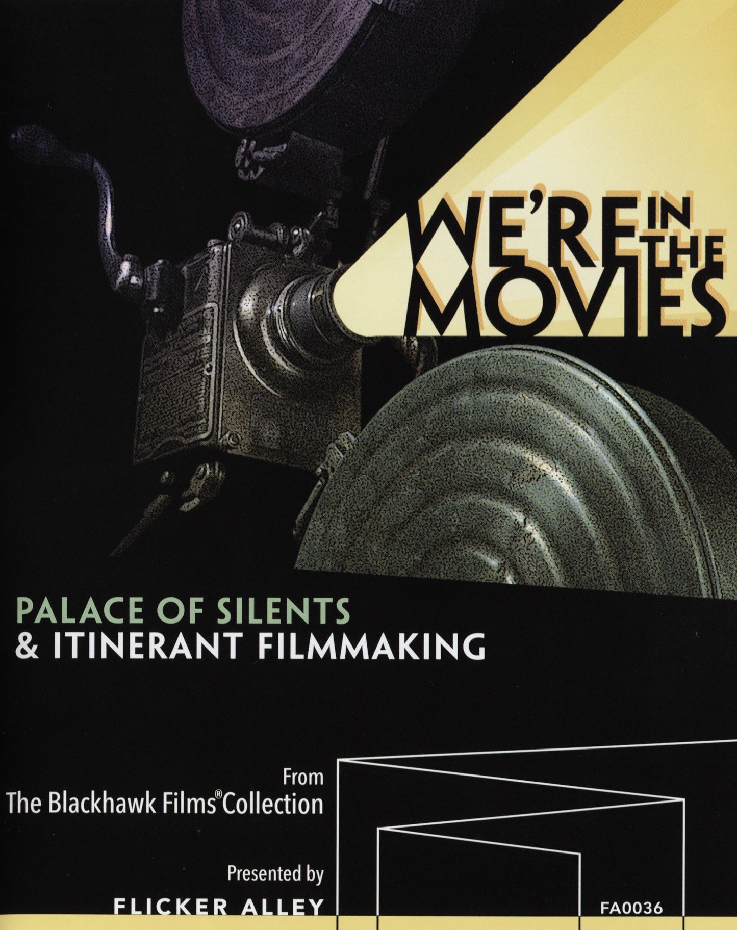 We're In The Movies: Palace Of Silents & Itinerant