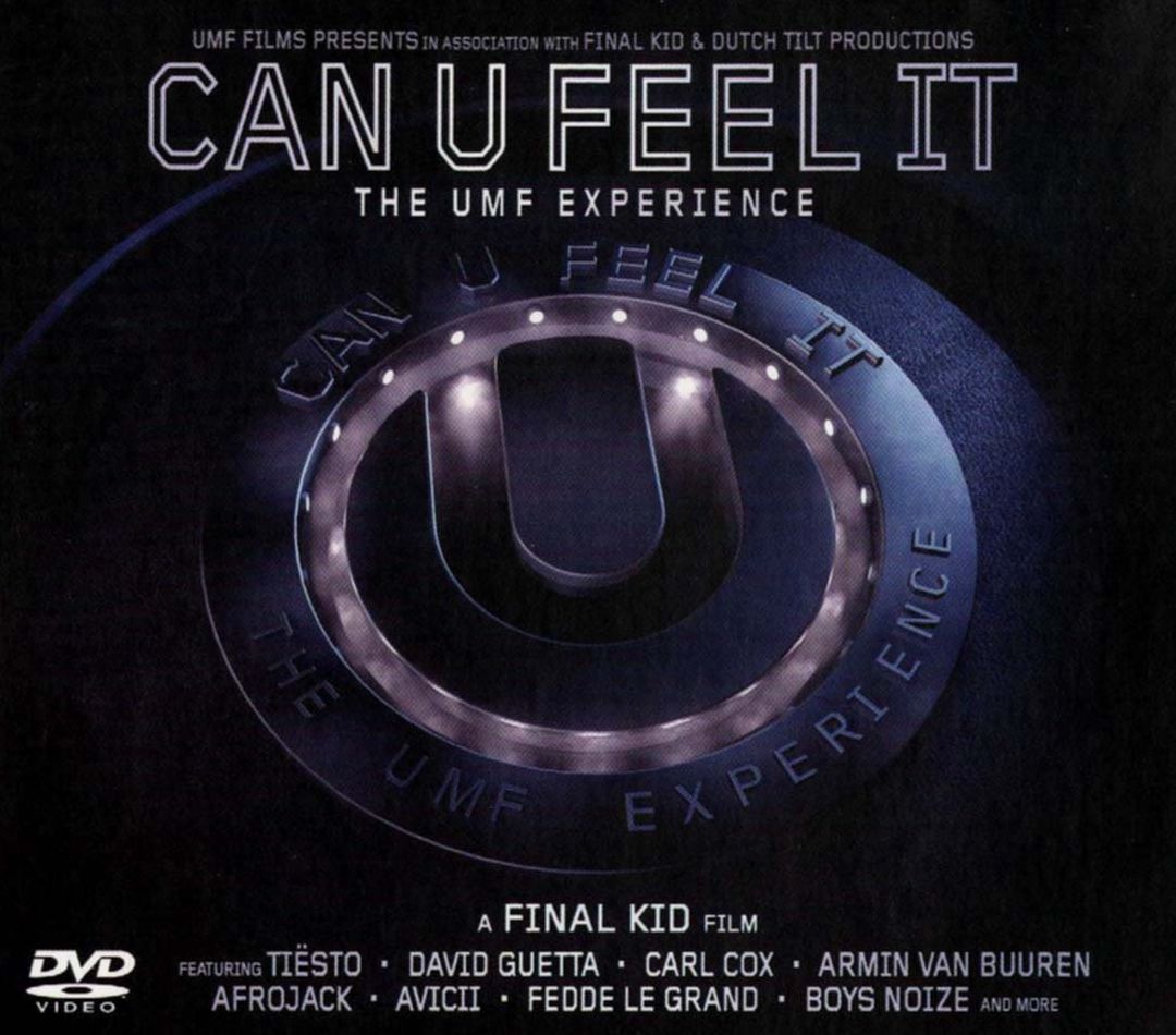 Can U Feel It - The Umf Experience