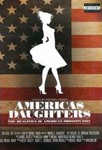 America$ Daughter$: The Realities of American Prostitution