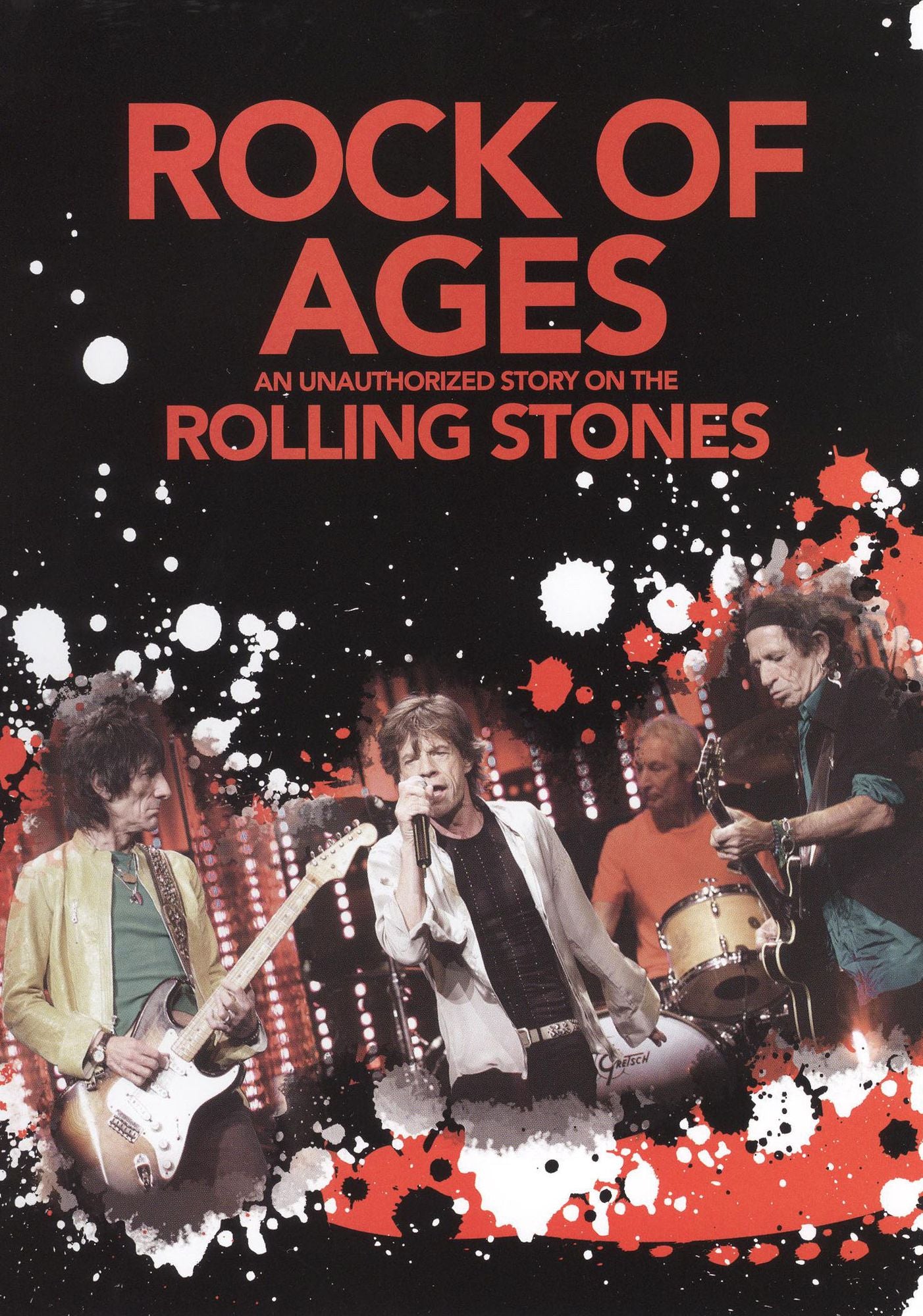 The Rolling Stones: Rock of Ages - An Unauthorized Story