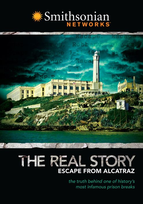 The Real Story: Escape from Alcatraz