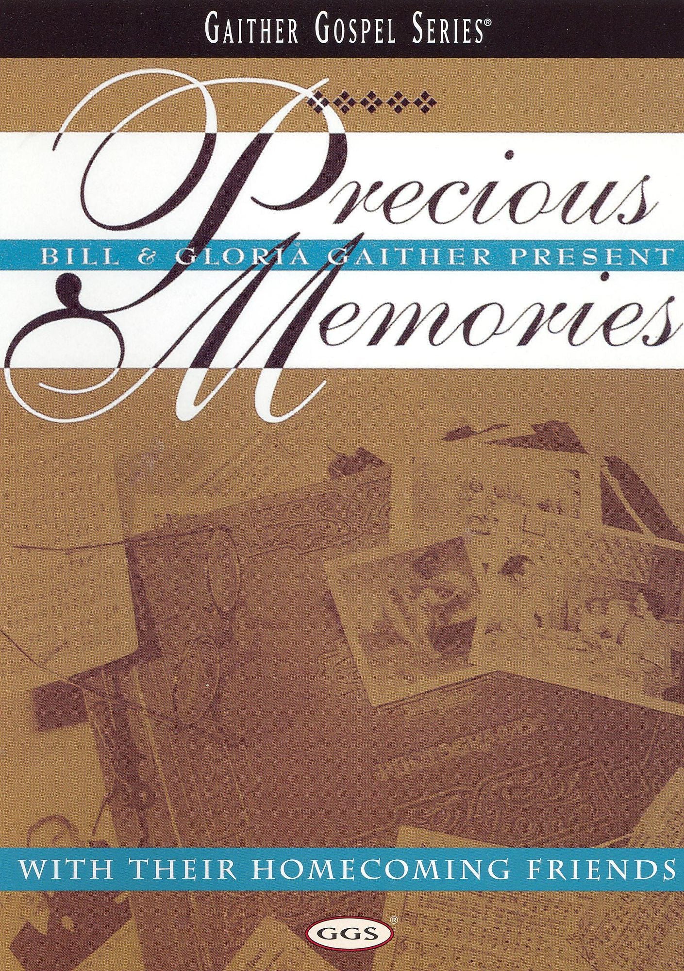 Bill and Gloria Gaither: Precious Memories