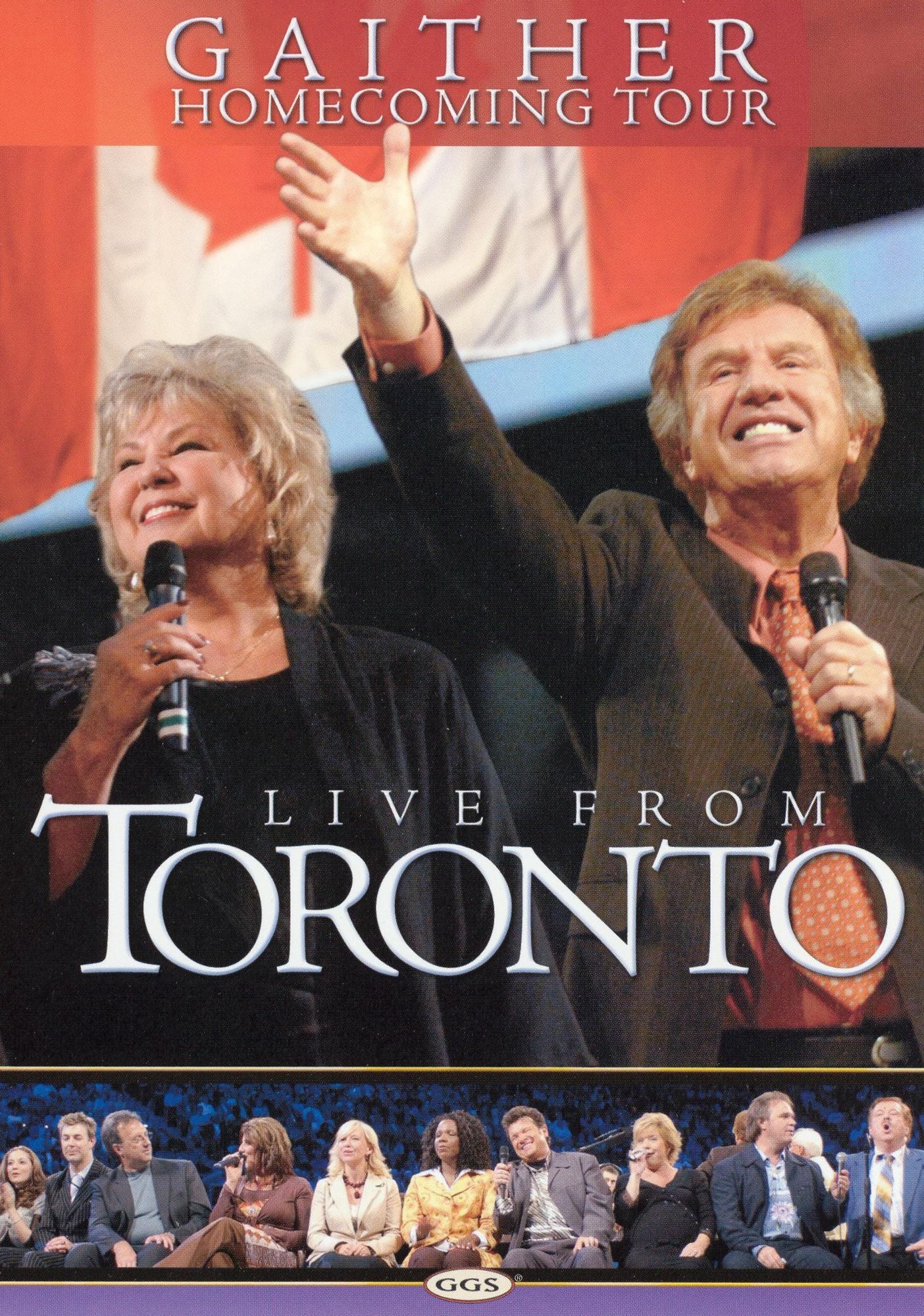 Bill and Gloria Gaither and Their Homecoming Friends: Live from Toronto