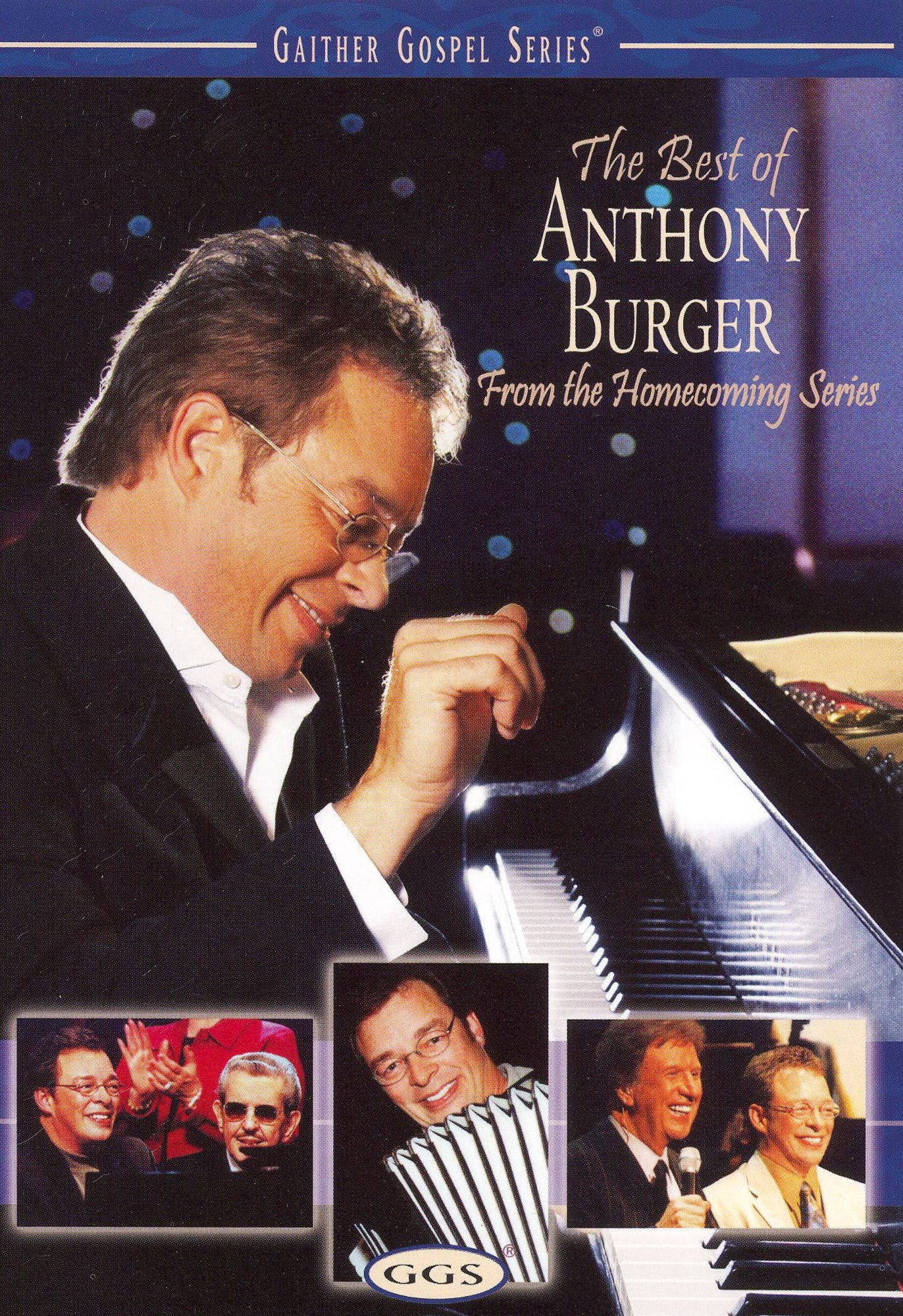 The Best of Anthony Burger - From the Homecoming Series