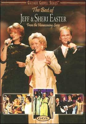 Gaither Gospel Series: The Best of Jeff & Sheri Easter