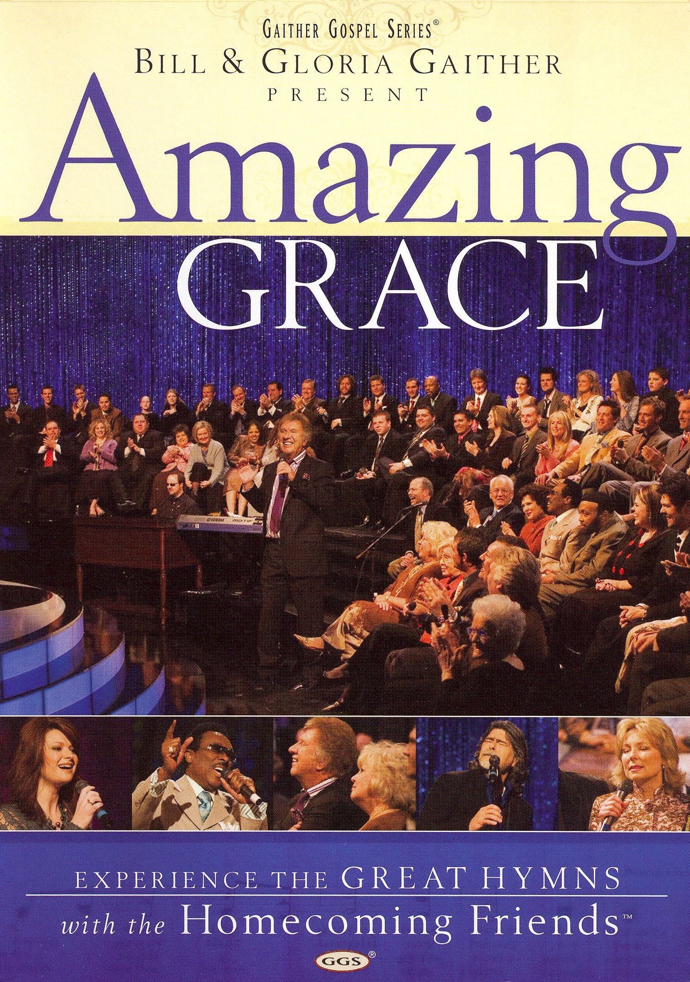 Bill and Gloria Gaither and Their Homecoming Friends: Amazing Grace [Amaray Case]