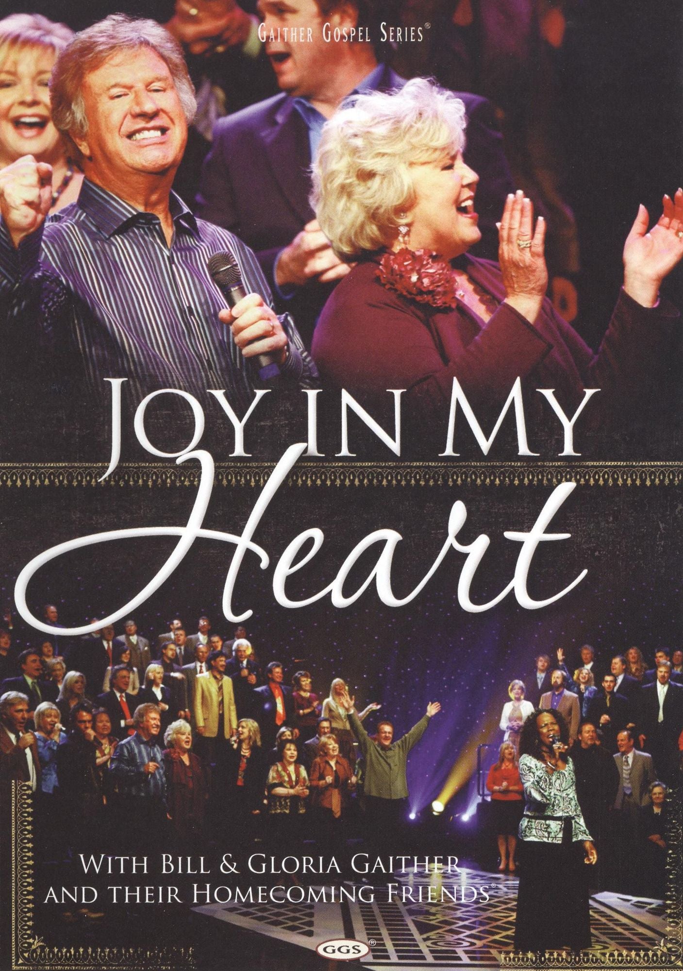 Bill and Gloria Gaither: Joy in My Heart