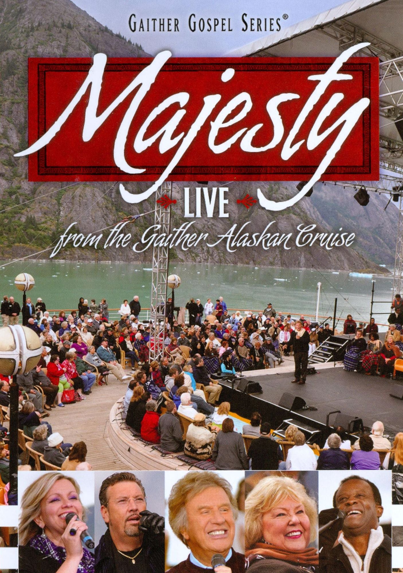 Gaither Gospel Series: Majesty - Live from the Gaither Alaskan Cruise