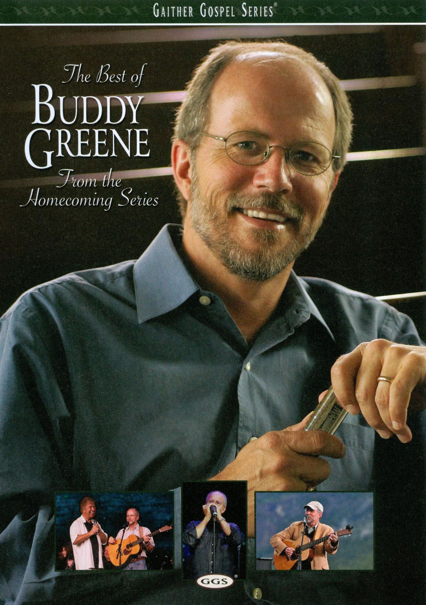 Gaither Gospel Series: The Best of Buddy Greene - From the Homecoming Series
