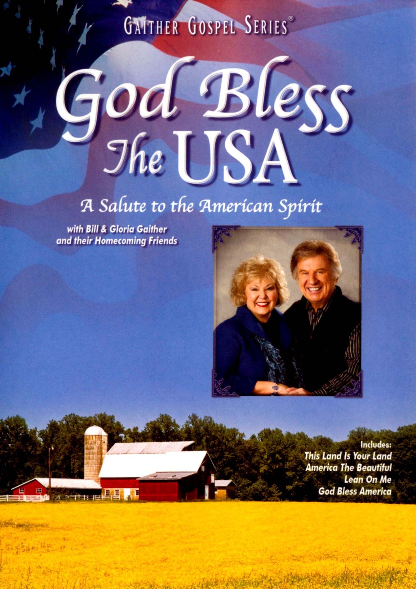 Bill and Gloria Gaither: God Bless the USA