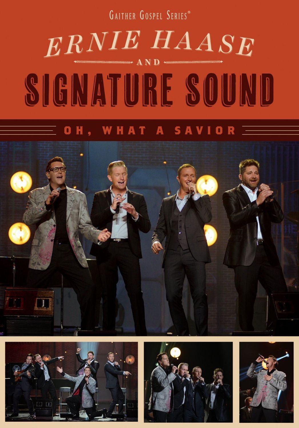 Ernie Haase and Signature Sound: Oh, What a Savior
