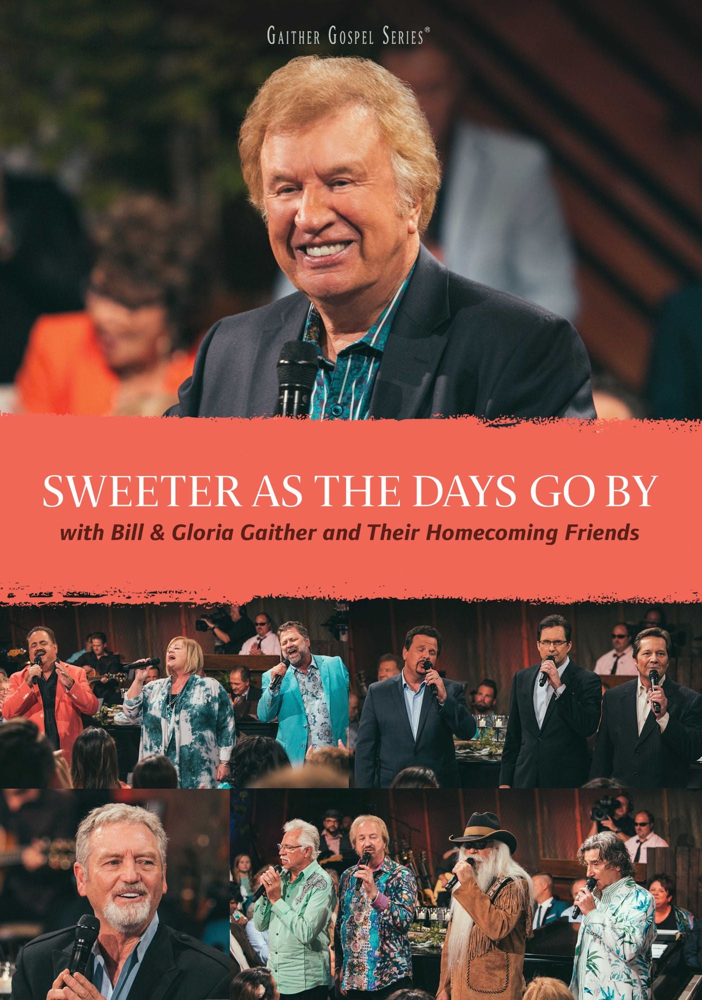 Gaither Gospel Series: Sweeter As The Days Go By