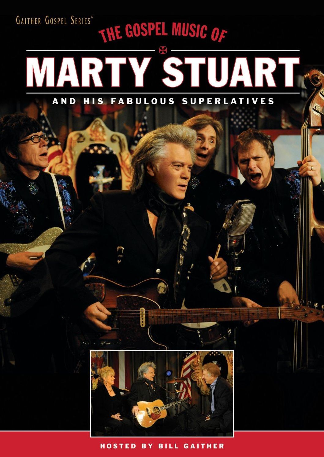 The Gospel Music Of Marty Stuart And His Fabulous Superlatives