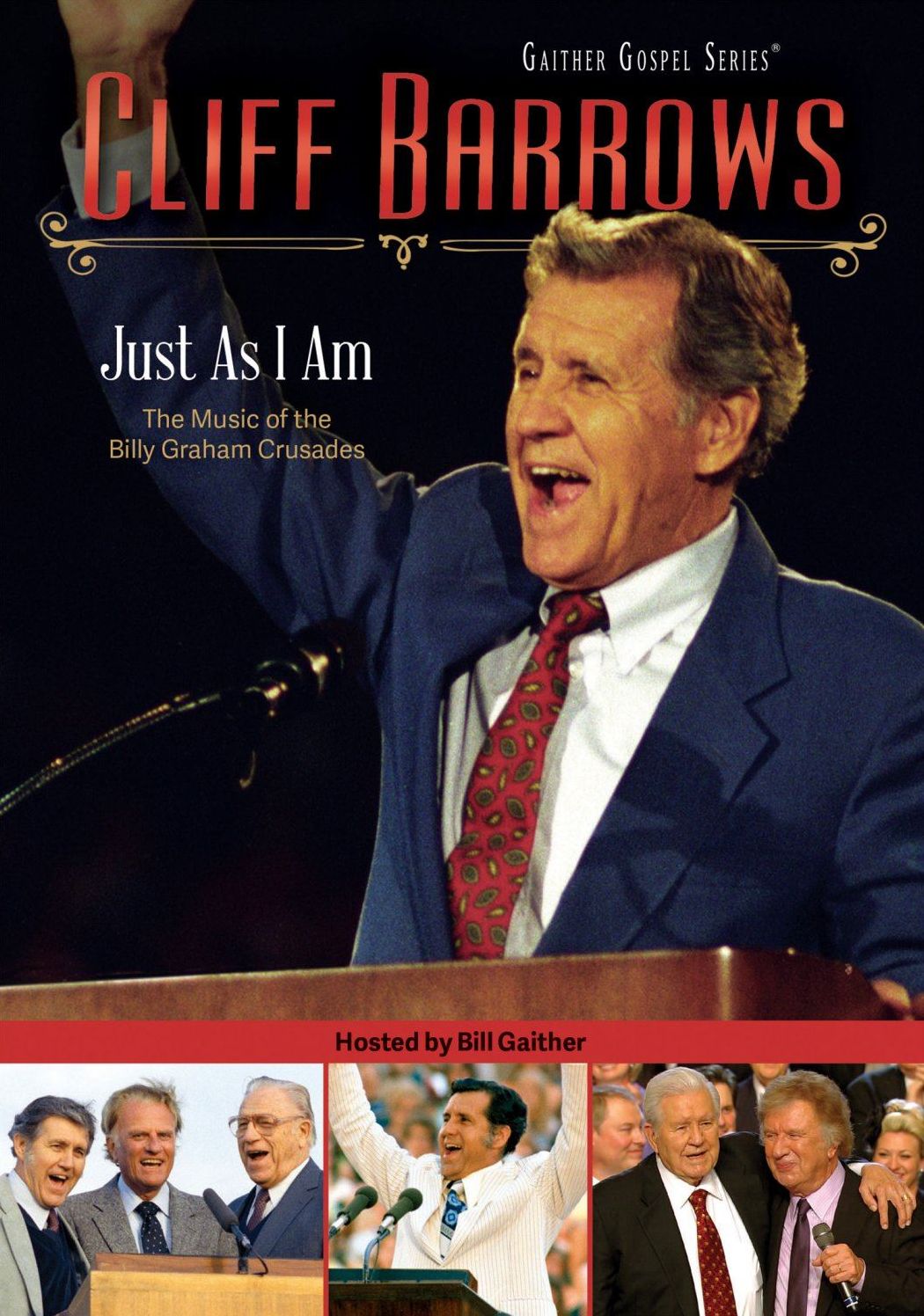 Gaither Gospel Series: Cliff Barrows - Just As I Am