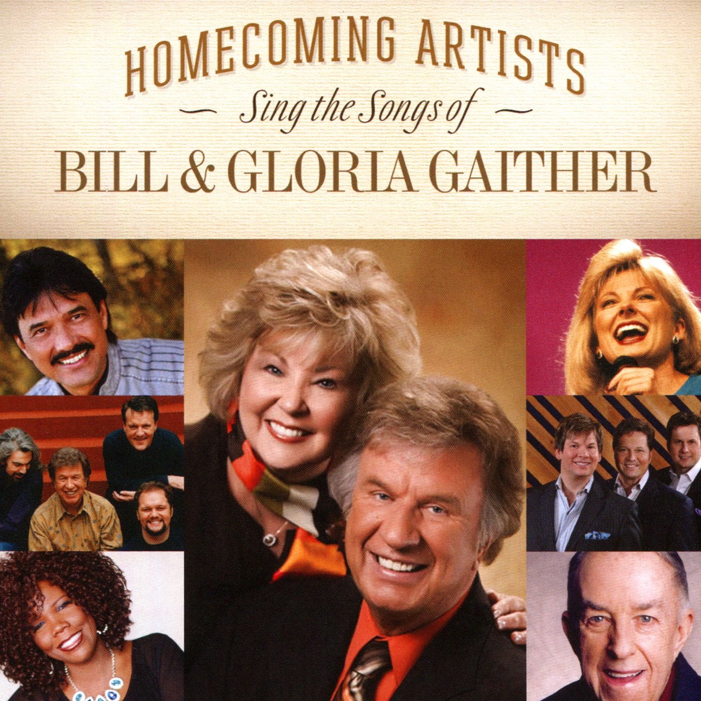 Homecoming Artists Sing The Songs Of Bill & Gloria Gaither