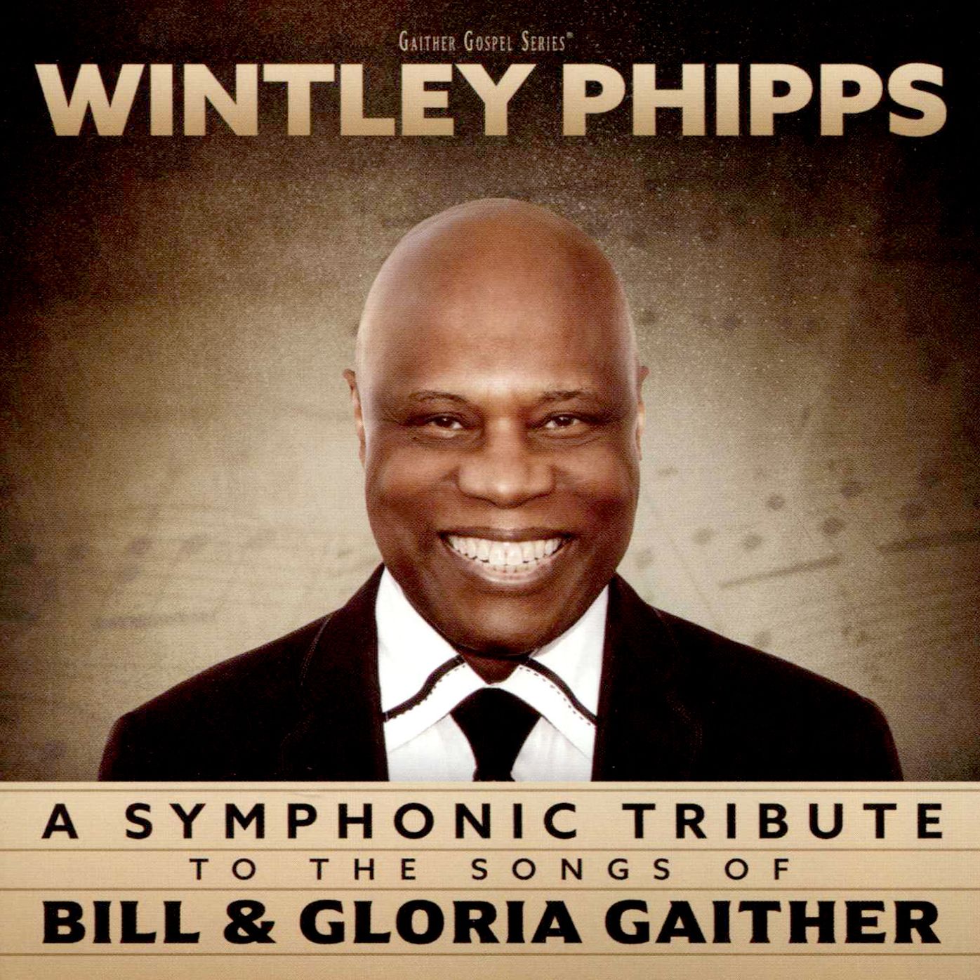 Symphonic Tribute To The Songs Of Bill & Gloria (Wintley Phipps)