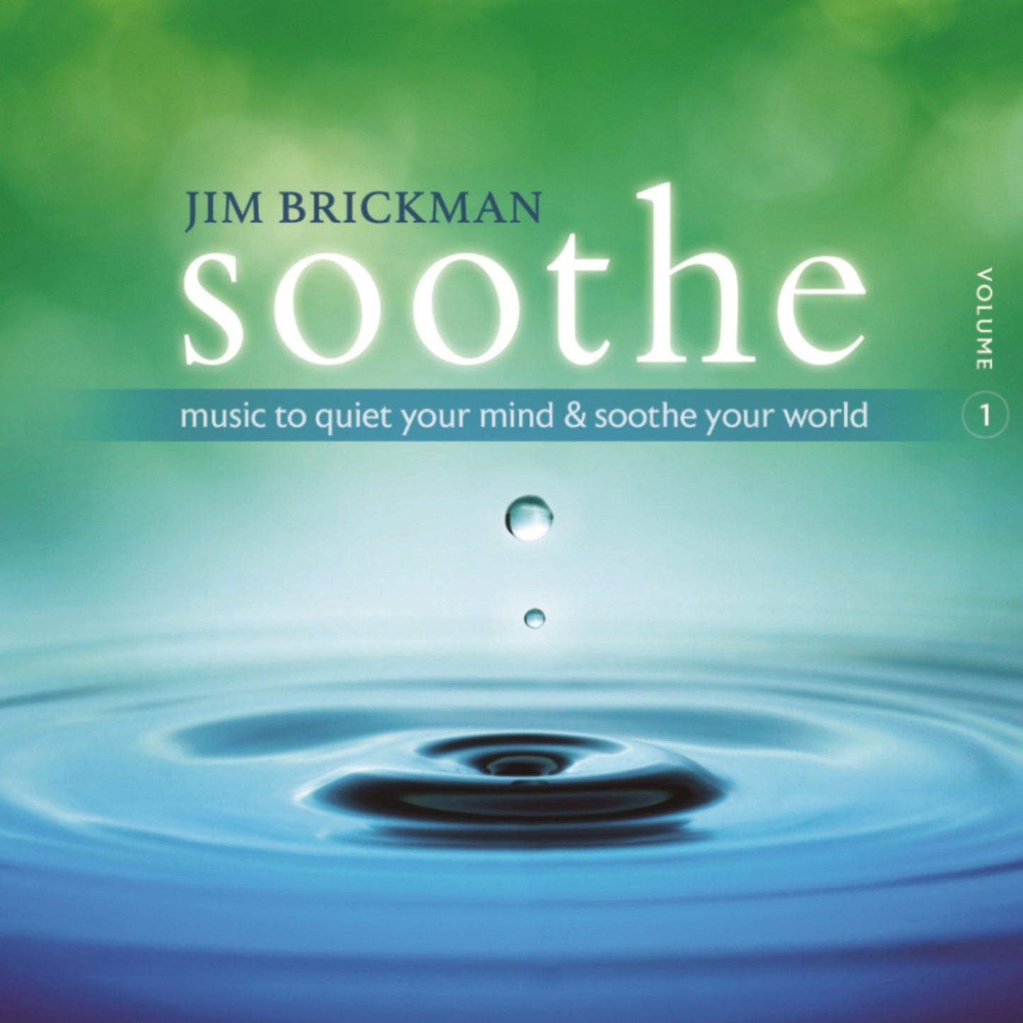 Soothe, Vol. 1: Music To Quiet Your Mind & Soothe Your World