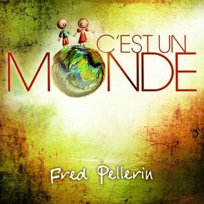 C'est un Monde