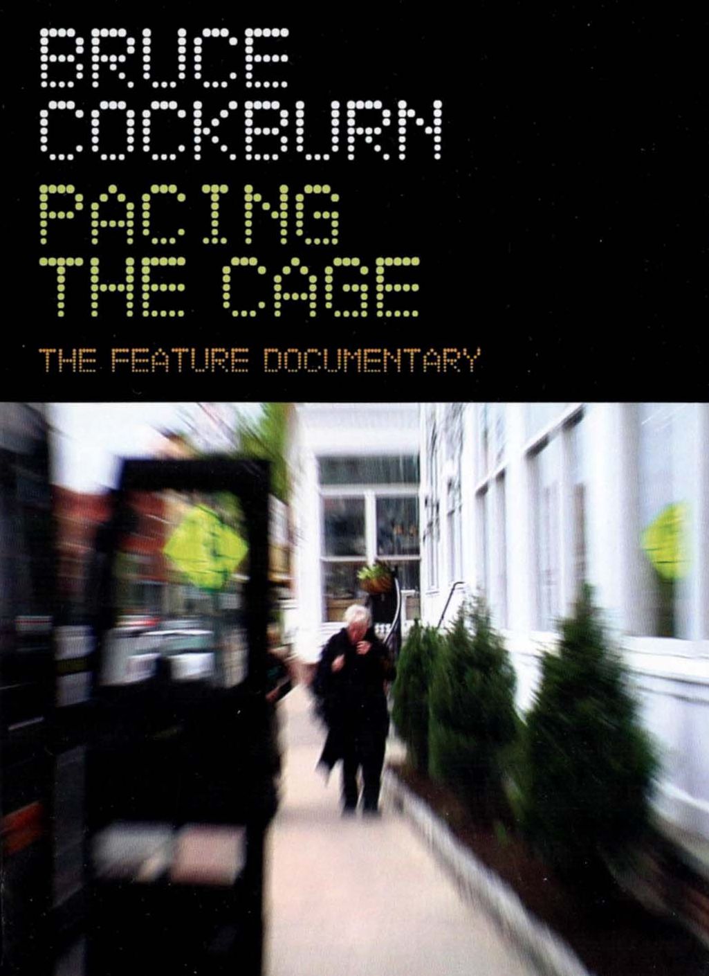 Bruce Cockburn: Pacing the Cage