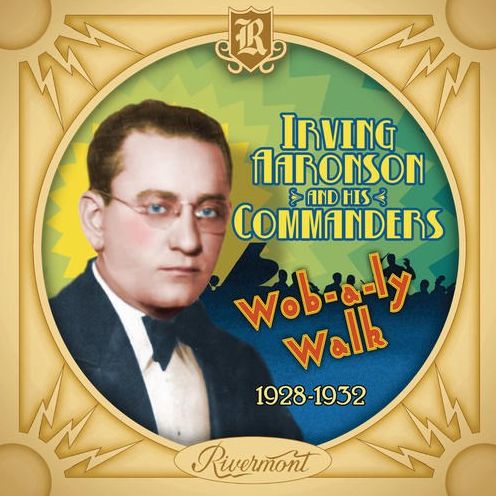 Wob-A-Ly Walk (Irving Aaronson)