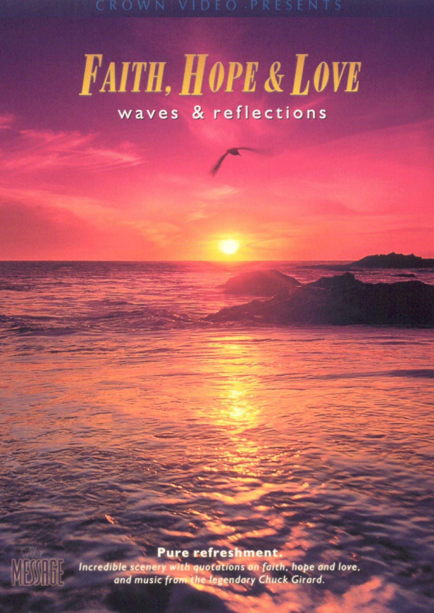 Faith, Hope & Love: Waves And Reflections
