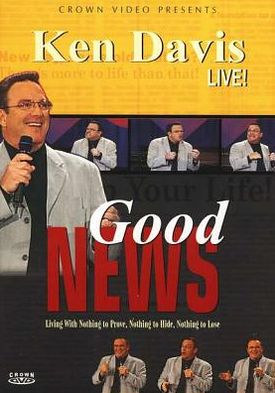 Ken Davis: Good News