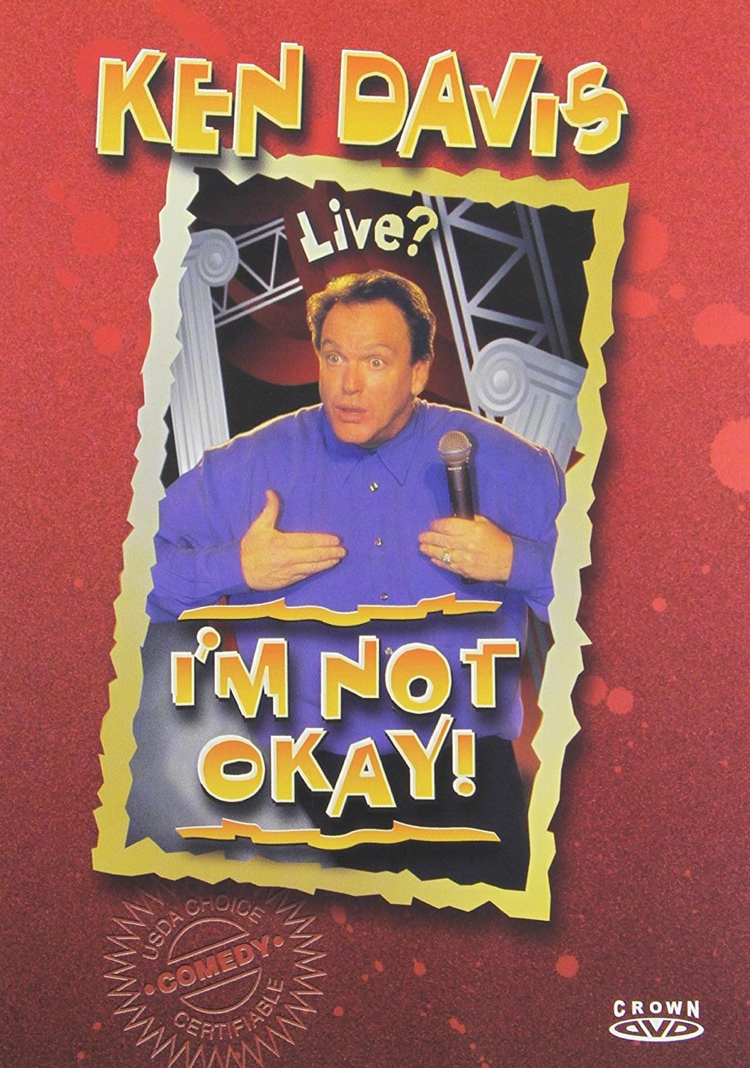 Ken Davis: I'm Not Okay!