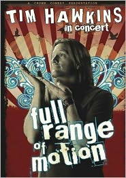 Tim Hawkins: Full Range Of Motion