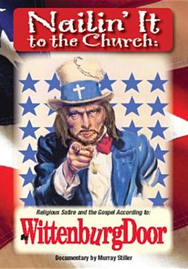 Nailin' It To The Church: Religious Satire And The Gospel According To The Wittenburg Door