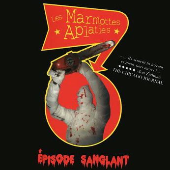 Episode Sanglant (Les Marmottes Aplaties)
