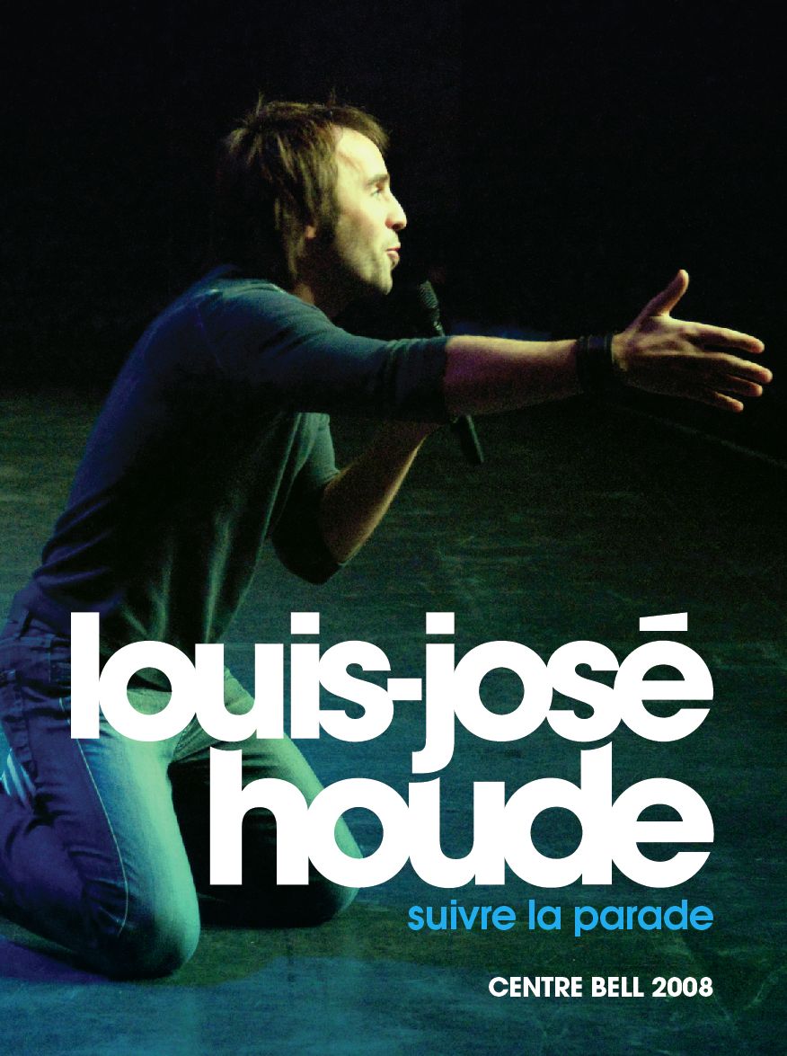 Louis-Jose Houde: Suivre la parade - Centre Bell 2008 [2 Discs] [With CD]