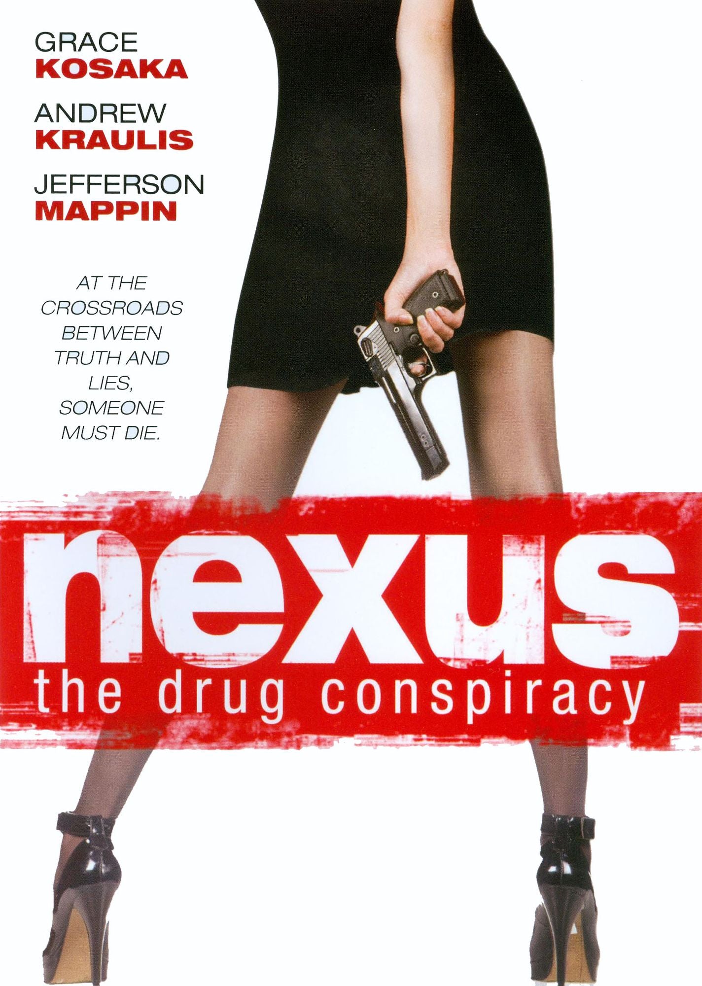 Nexus: The Drug Conspiracy