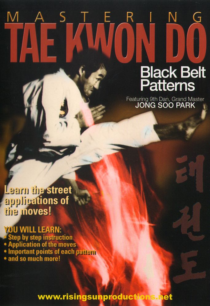 Mastering Tae Kwon Do: Black Belt Patterns